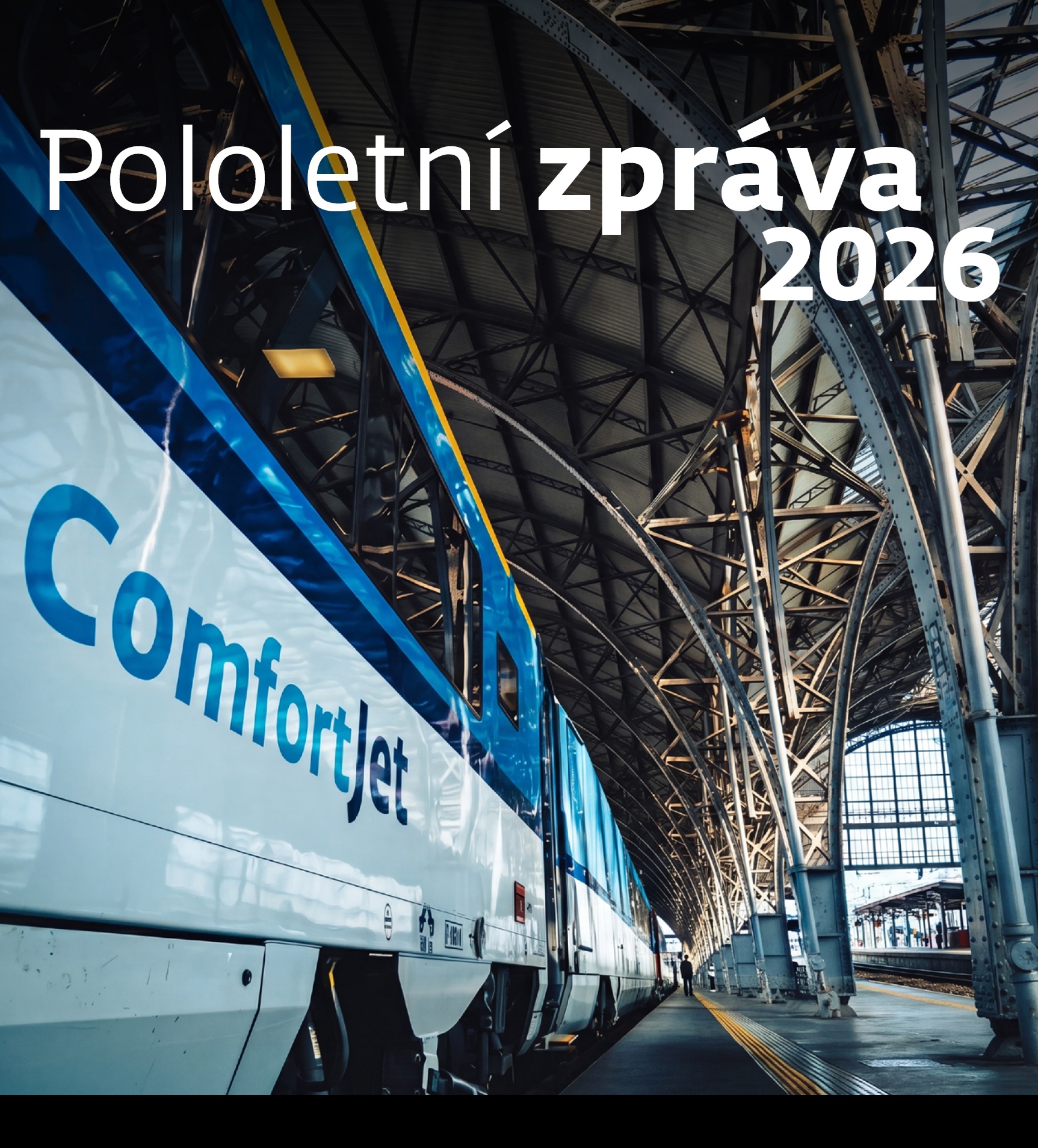Pololetní zpráva Skupiny ČD 2026